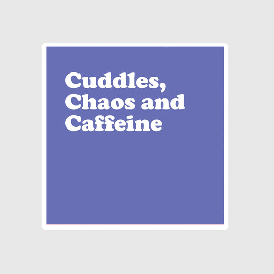 Cuddles, Caffeine and Chaos sticker, bleu, new parent, newborn babies, parenthood, exhaustion, blue