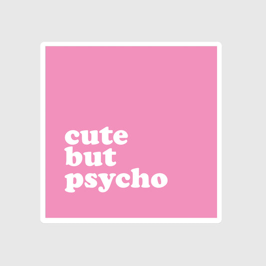 Cute But Psycho sticker, Girl, Kawaii, Quirky, Crazy, Computer, Notebook, Phone, Laptop, Pink