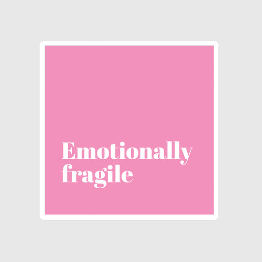 Emotionally Fragile sticker, Courage, Brave, Vulnerability, It is ok not to be ok, Pride, Symbol, Mental health, Self-care, Healing, Pink