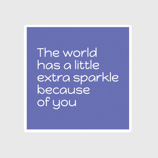 The world has a little extra sparkle because of you sticker, Pride, Gay, LGTBQ+, Queer