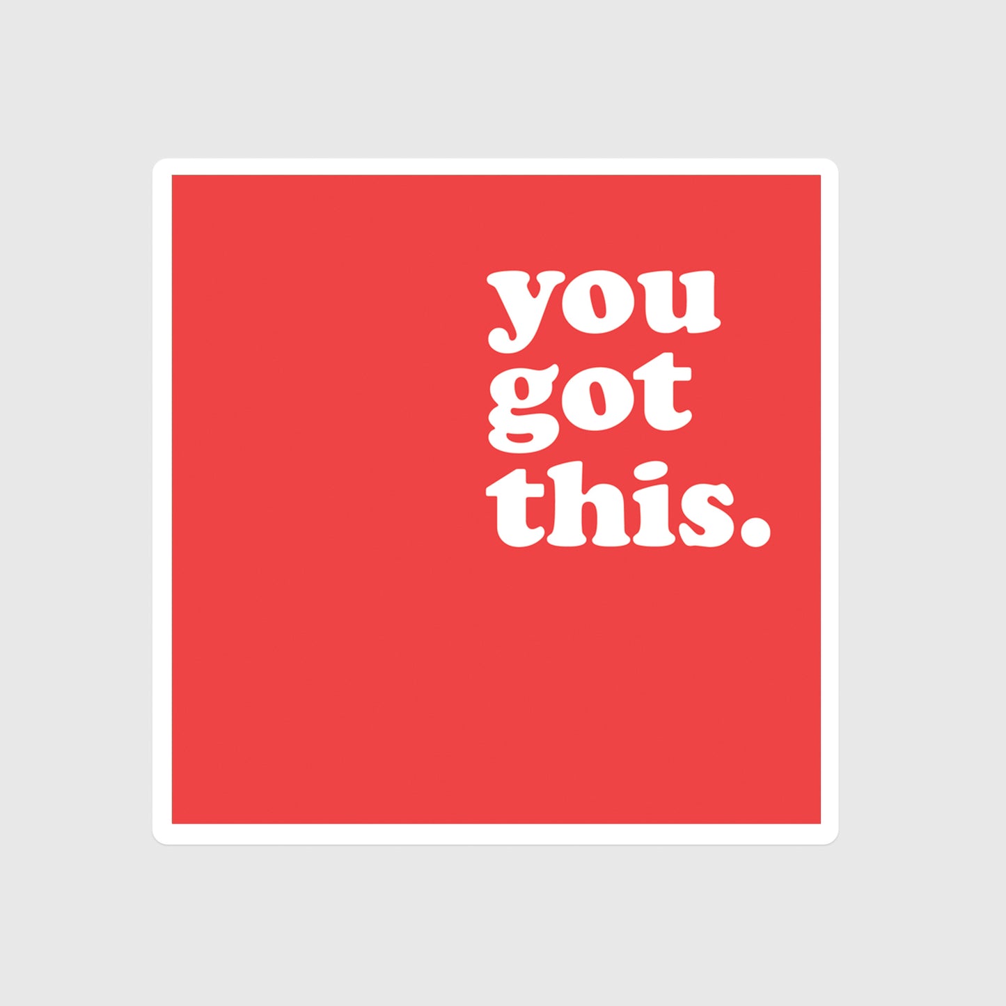 You Got This sticker, Positivity, Confidence, Conquer your dreams, Red